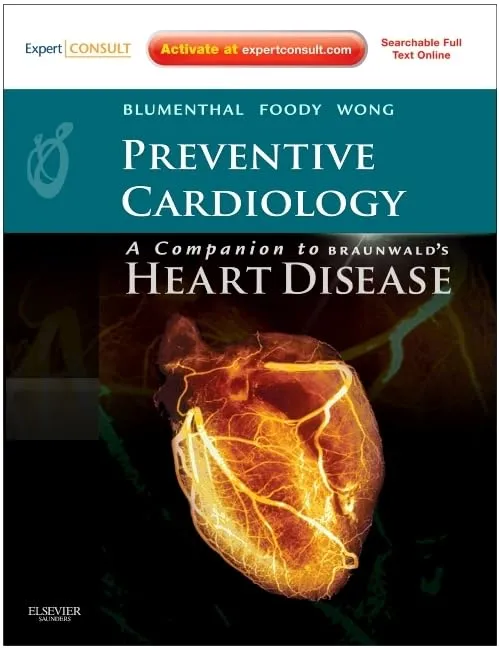 Preventive Cardiology A Companion to Braunwald's Heart Disease | Hardcover