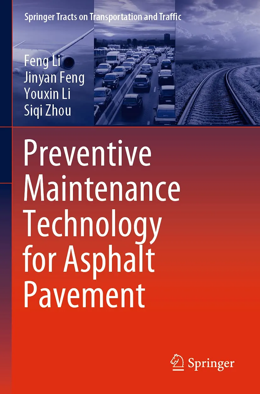 Preventive Maintenance Technology For Asphalt Pavement | Paperback