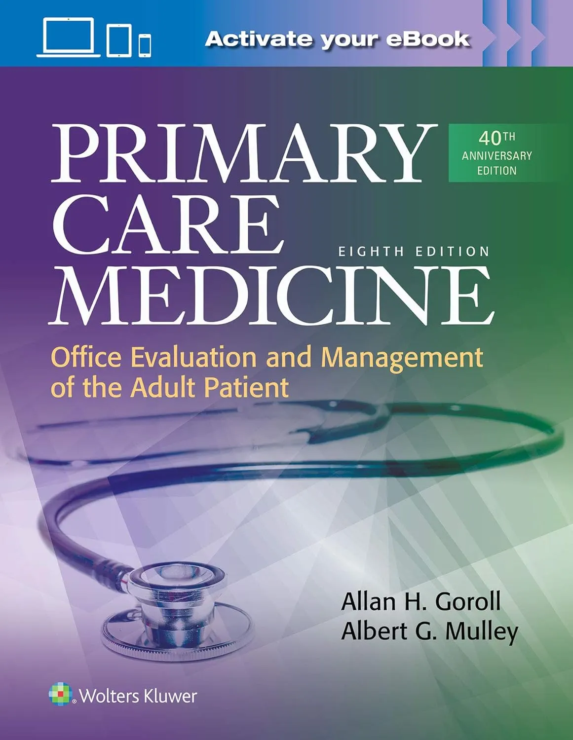 Primary Care Medicine Office Evaluation And Management of the Adult Patient | 8th Edition | Hardcover