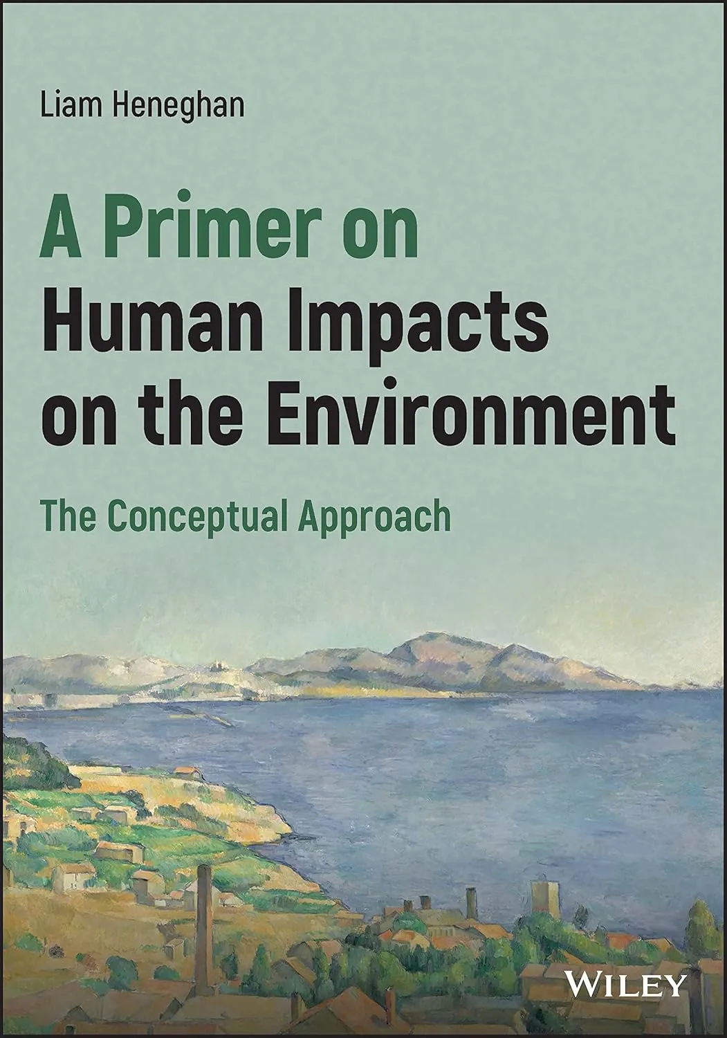 A Primer On Human Impacts On The Environment The Conceptual Approach | Paperback