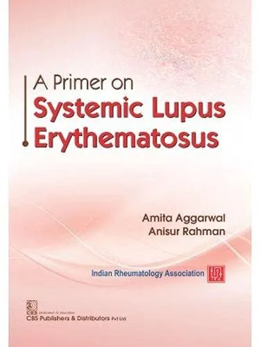 A Primer on Systemic Lupus Erythematosus | Paperback
