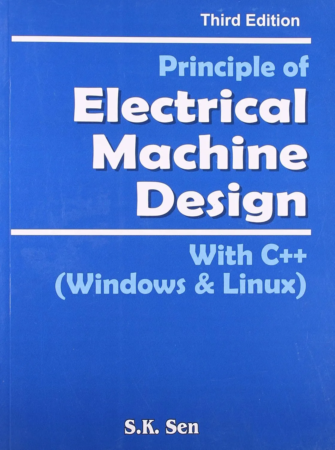 Principle of Electrical Machine Design With C++ (Windows and Linux) | Third Edition | Paperback
