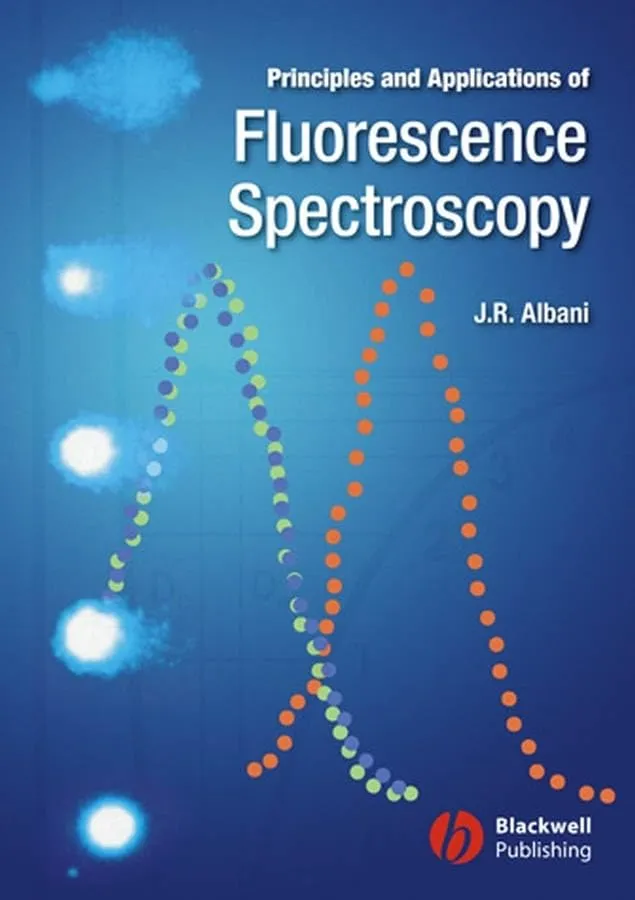 Principles and Applications of Fluorescence Spectroscopy | Paperback