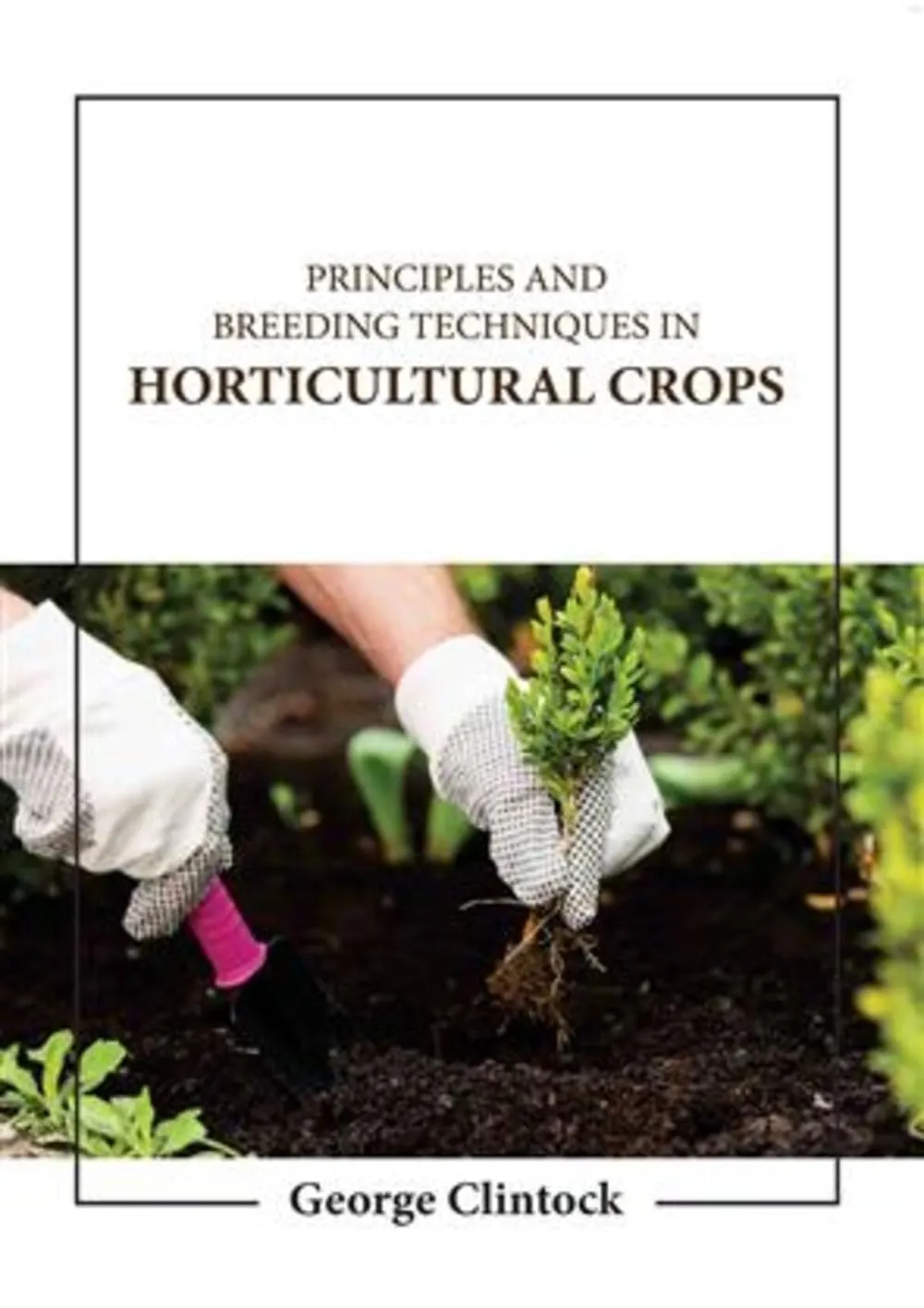 Principles And Breeding Techniques In Horticultural Crops | Hardcover