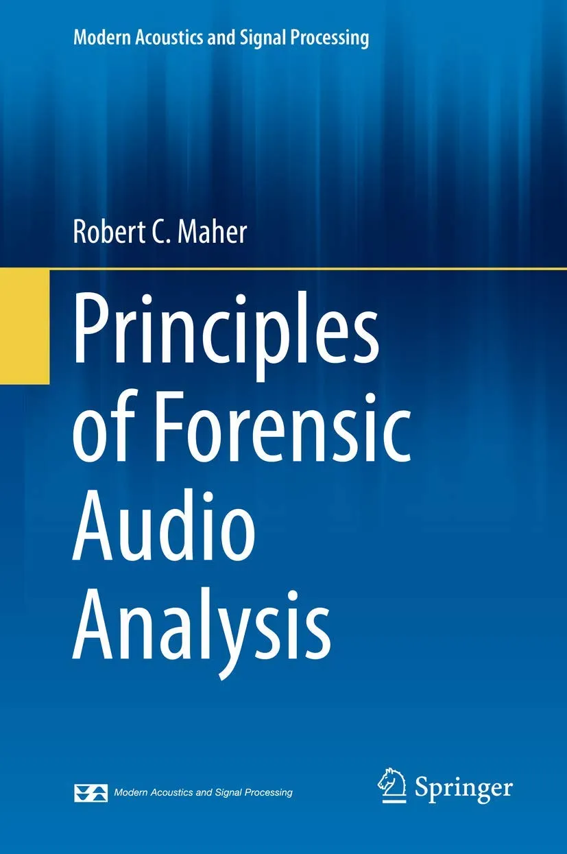 Principles of Forensic Audio Analysis | Hardcover