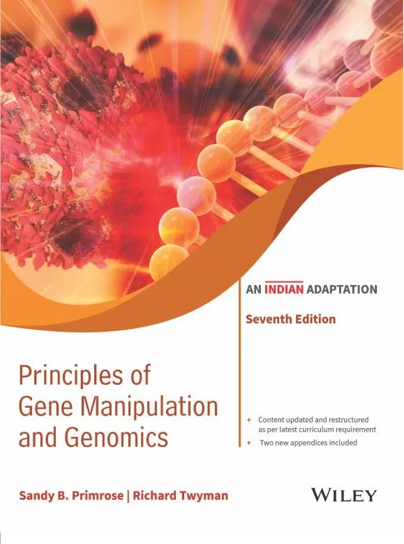 Principles Of Gene Manipulation And Genomics An Indian Adaptation 7th Edition | Paperback