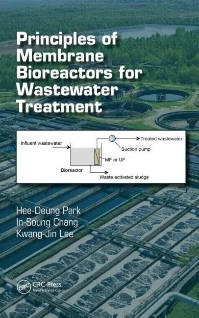 Principles of Membrane Bioreactors for Wastewater Treatment | Hardcover