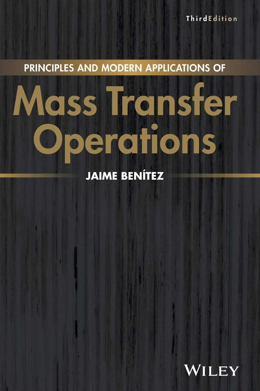 Principles and Modern Application of Mass Transfer Operations | Third Edition | Hardcover