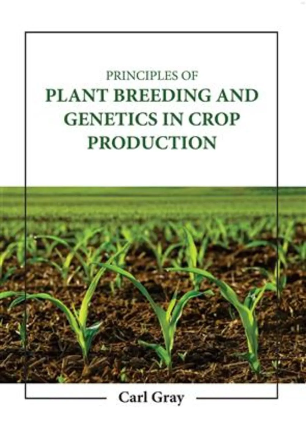 Principles Of Plant Breeding And Genetics In Crop Production | Hardcover
