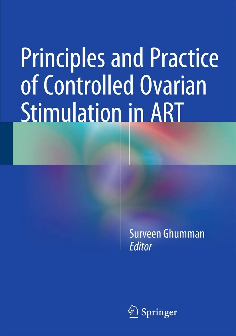 Principles and Practice of Controlled Ovarian Stimulation in ART | Hardcover