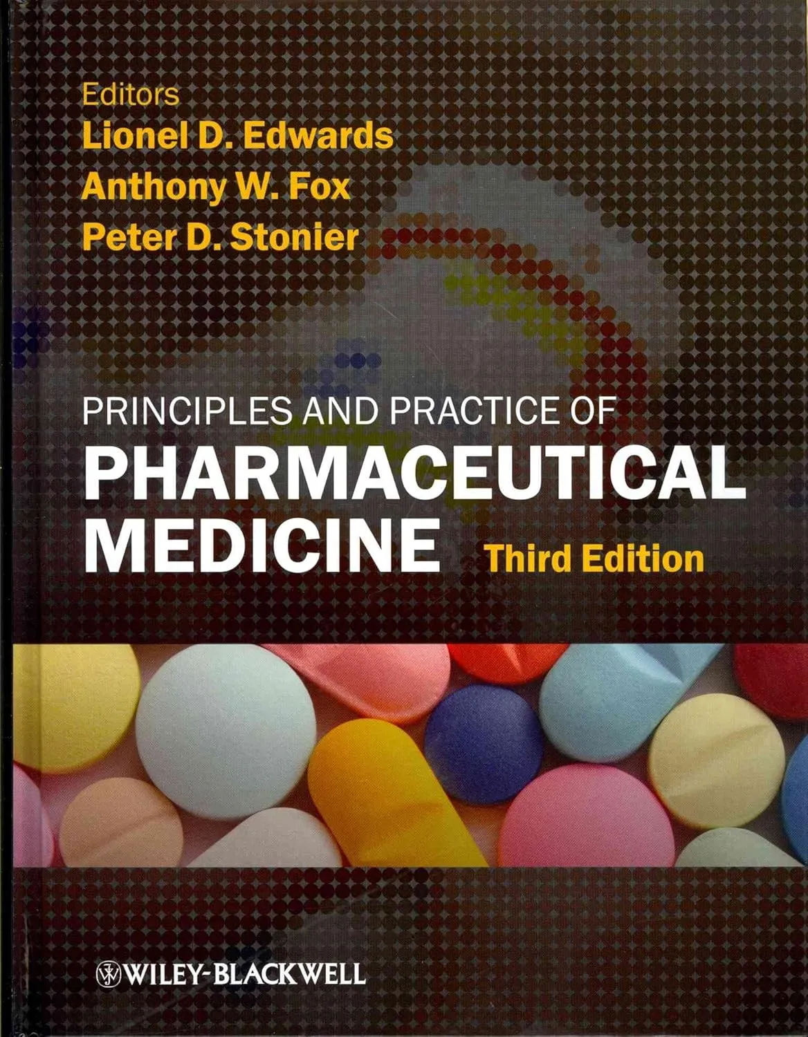 Principles and Practice of Pharmaceutical Medicine | Third Edition