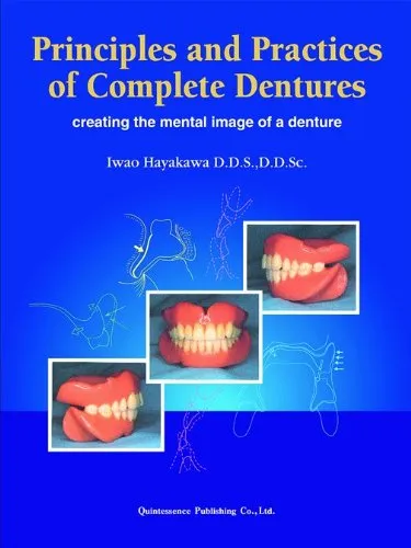 Principles and Practices of Complete Dentures Creating the Mental Image of a Denture | Hardcover
