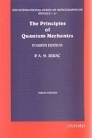 The Principles of Quantum Mechanics | 4th Edition