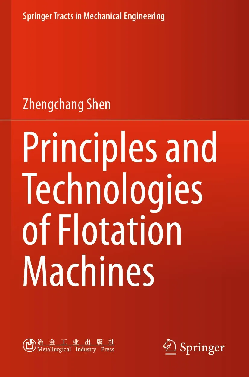 Principles And Technologies Of Flotation Machines | Paperback