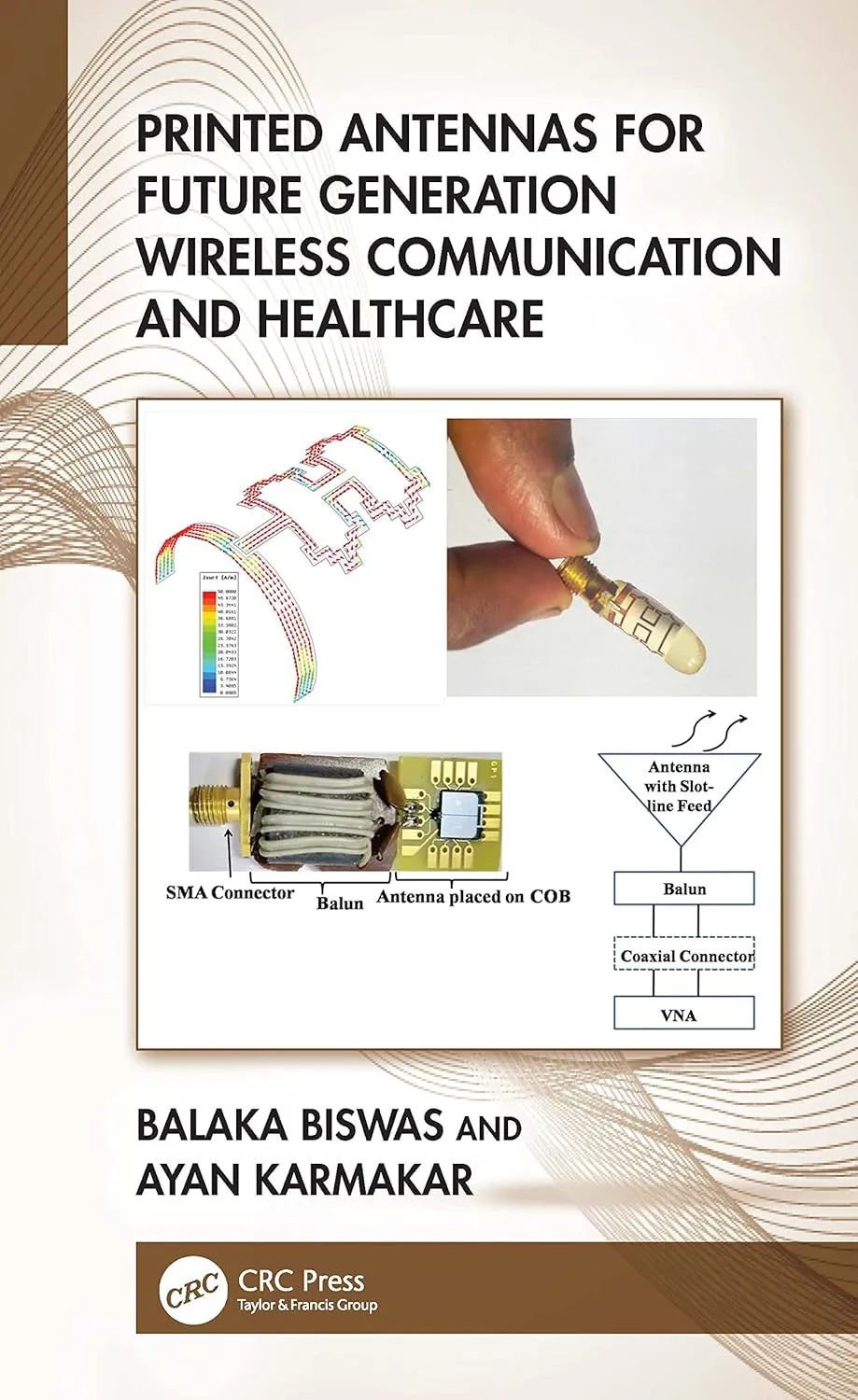 Printed Antennas For Future Generation Wireless Communication And Healthcare | Hardcover