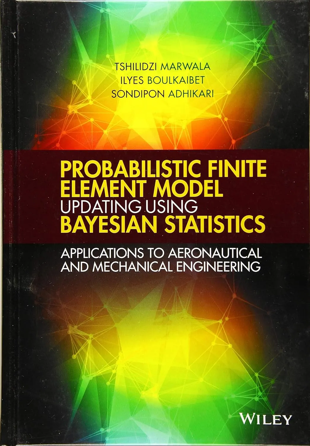 Probabilistic Finite Element Model Updating Using Bayesian Statistics | Hardcover