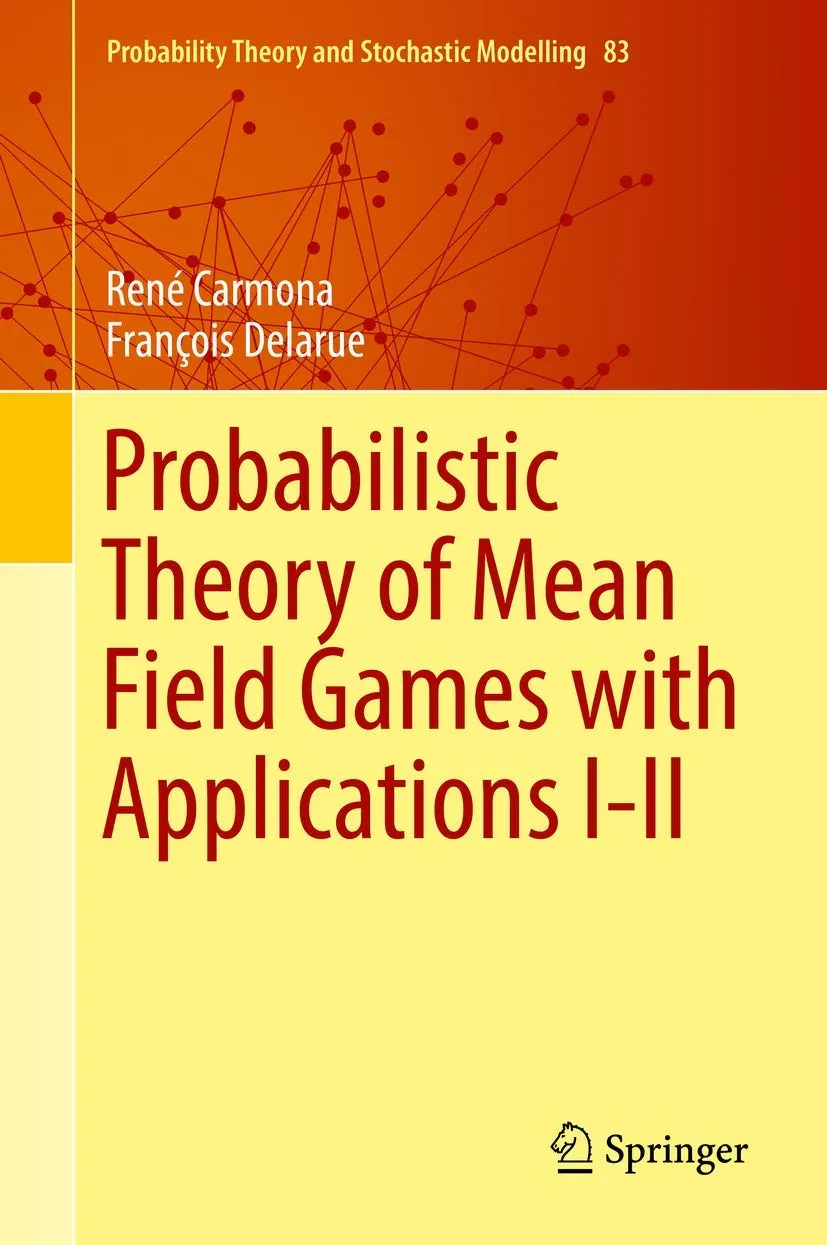 Probabilistic Theory of Mean Field Games with Applications | 2 Volume Set | Hardcover