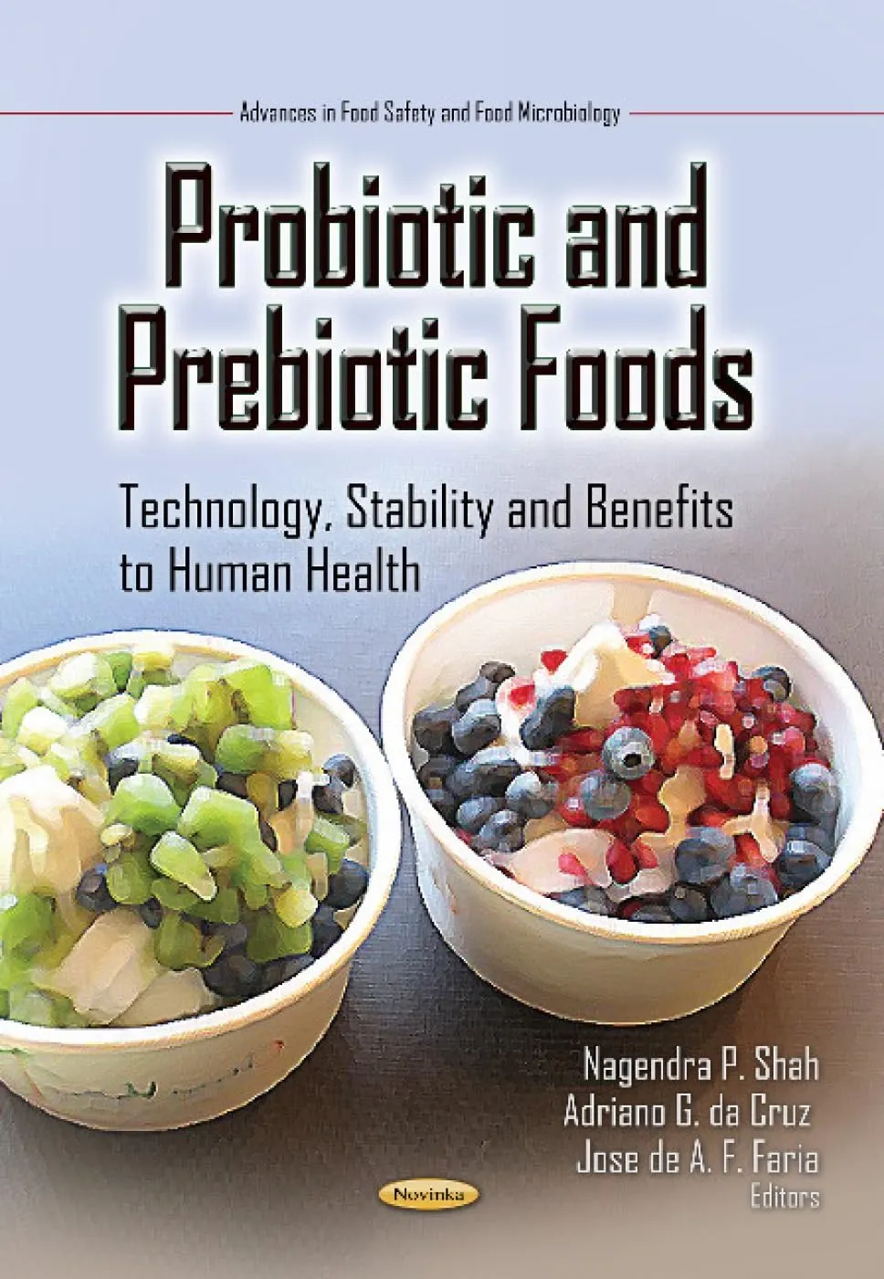 Probiotic and Prebiotic Foods Technology | Stability and Benefits to Human Health | Paperback