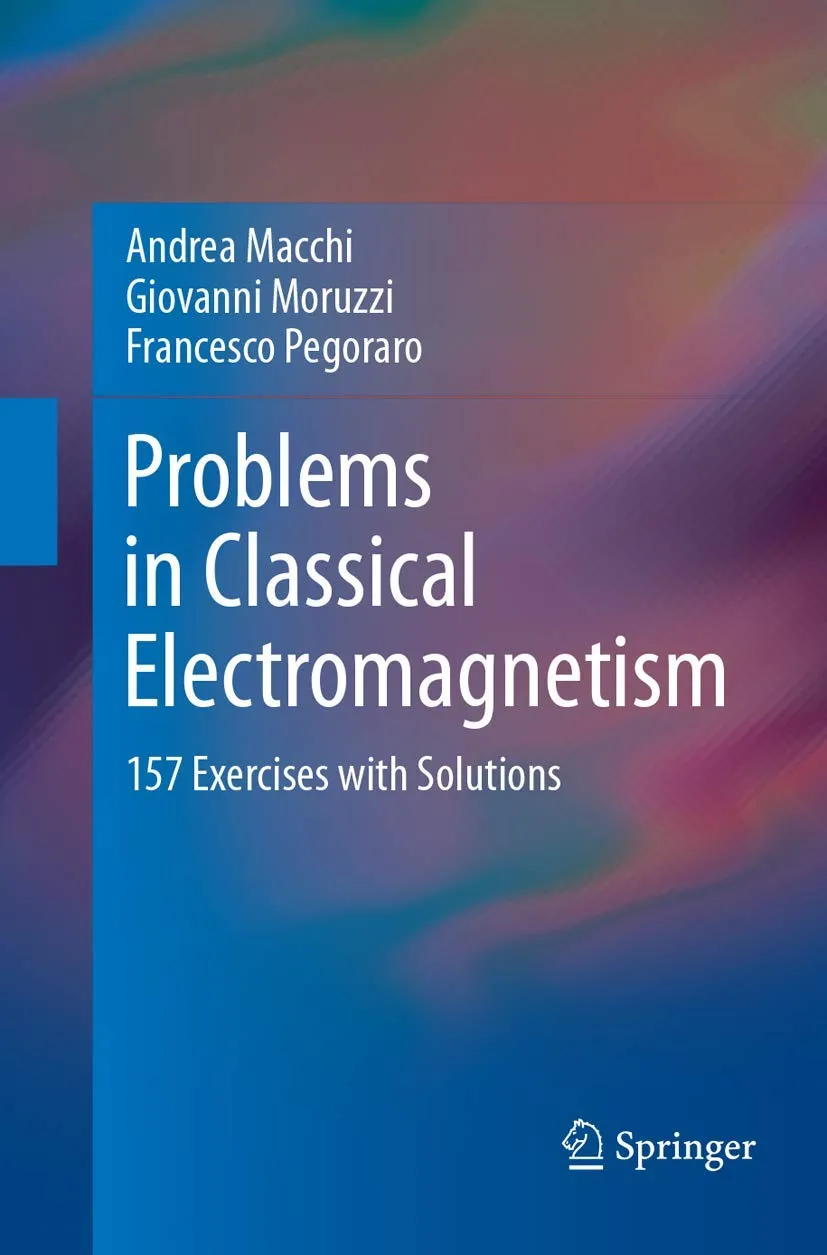 Problems In Classical Electromagnetism 157 Exercises With Solutions | Paperback