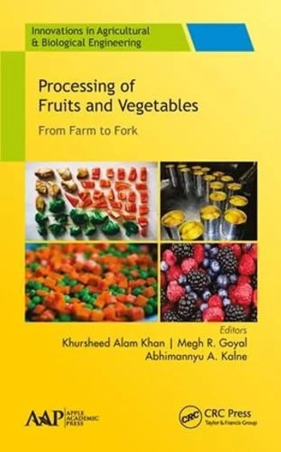 Processing of Fruits and Vegetables From Farm To Fork