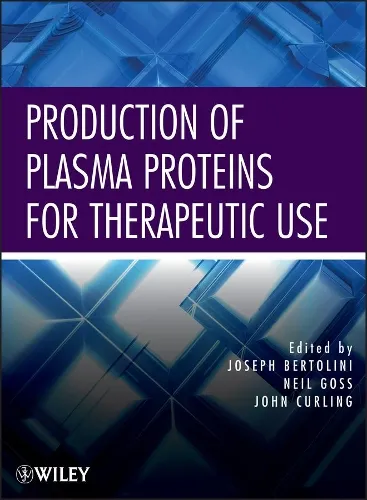 Production of Plasma Proteins for Therapeutic Use | Hardcover