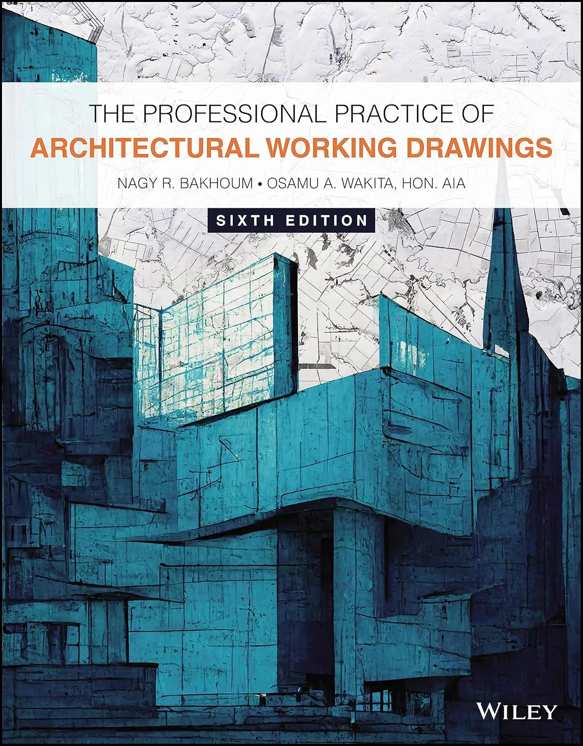 The Professional Practice Of Architectural Working Drawings 6th Editiond | Paperback