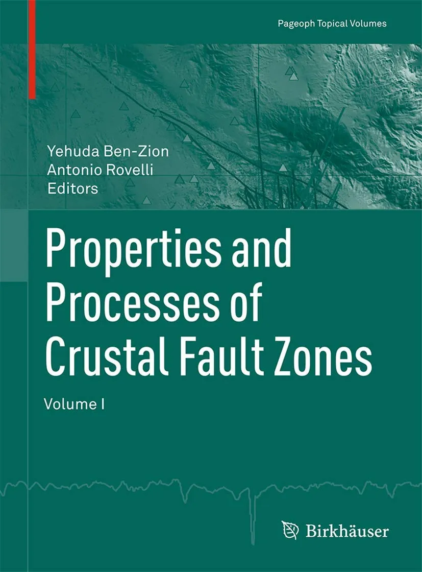 Properties and Processes of Crustal Fault Zones | Volume 1 | Paperback
