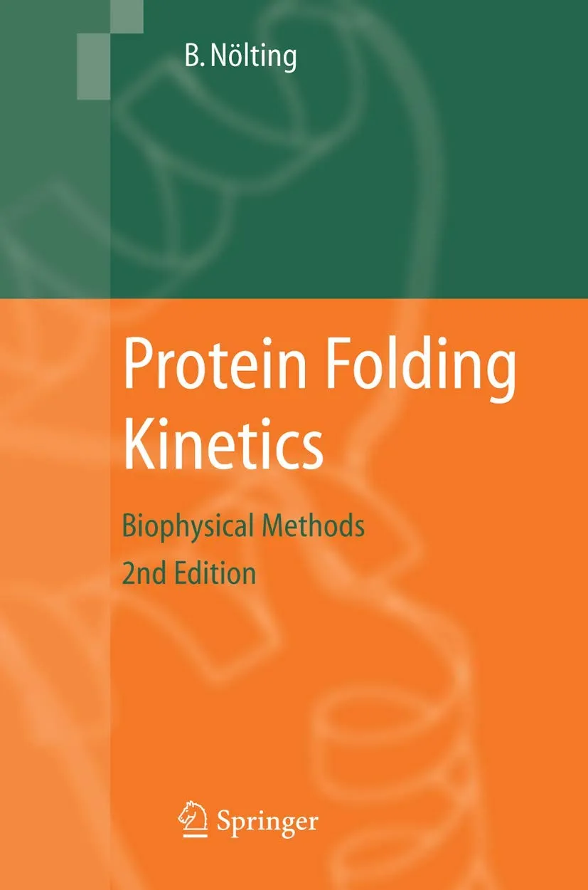 Protein Folding Kinetics Biophysical Methods | 2nd Edition | Hardcover