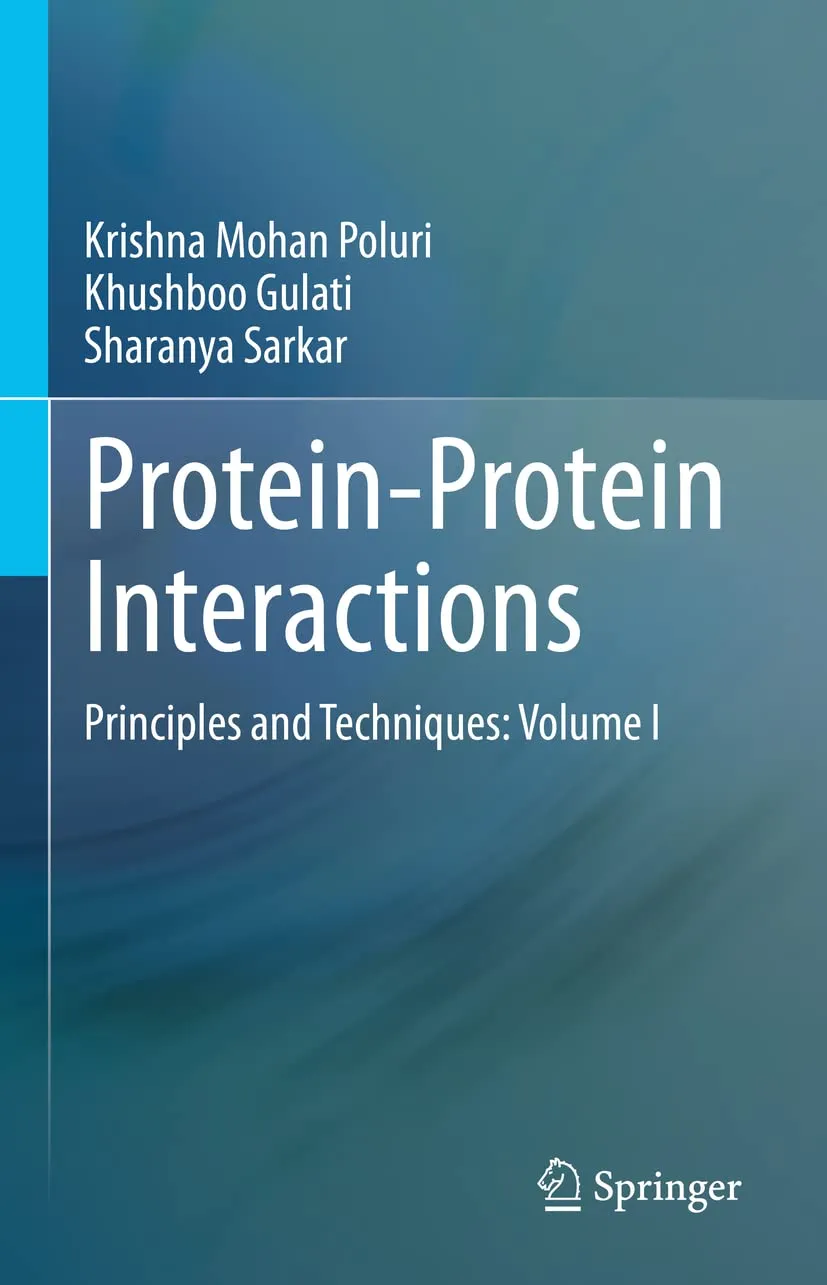 Protein Protein Interactions Principles And Techniques Volume I | Hardcover