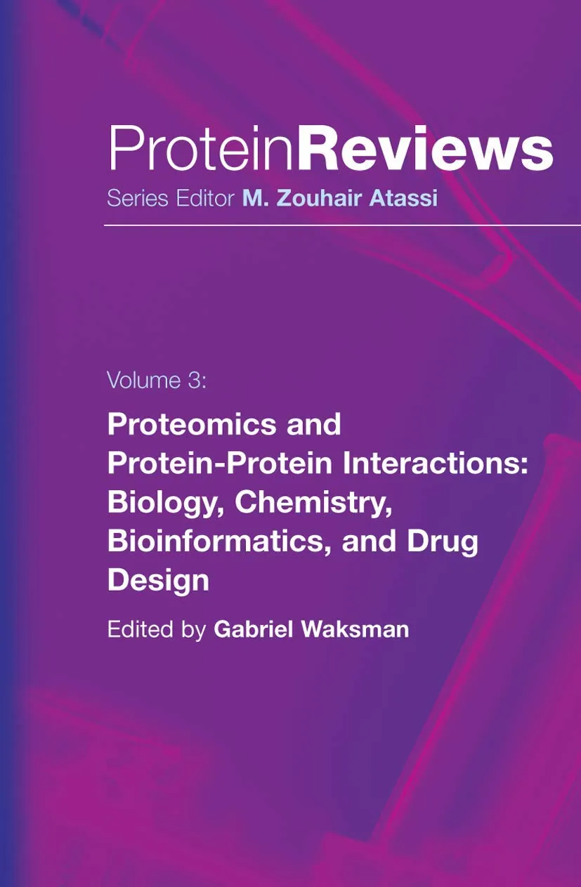 Proteomics and Protein-Protein Interactions Biology | Chemistry | Bioinformatics | and Drug Design Protein Reviews | Volume 3 | Hardcover