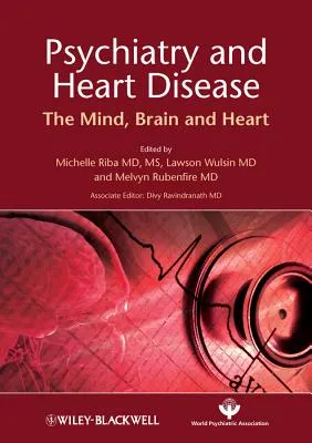 Psychiatry and Heart Disease The Mind | Brain and Heart | Hardcover