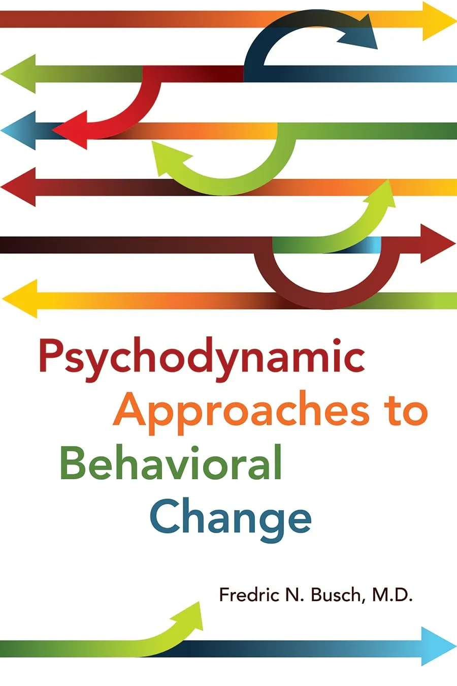 Psychodynamic Approaches To Behavioral Change | Paperback