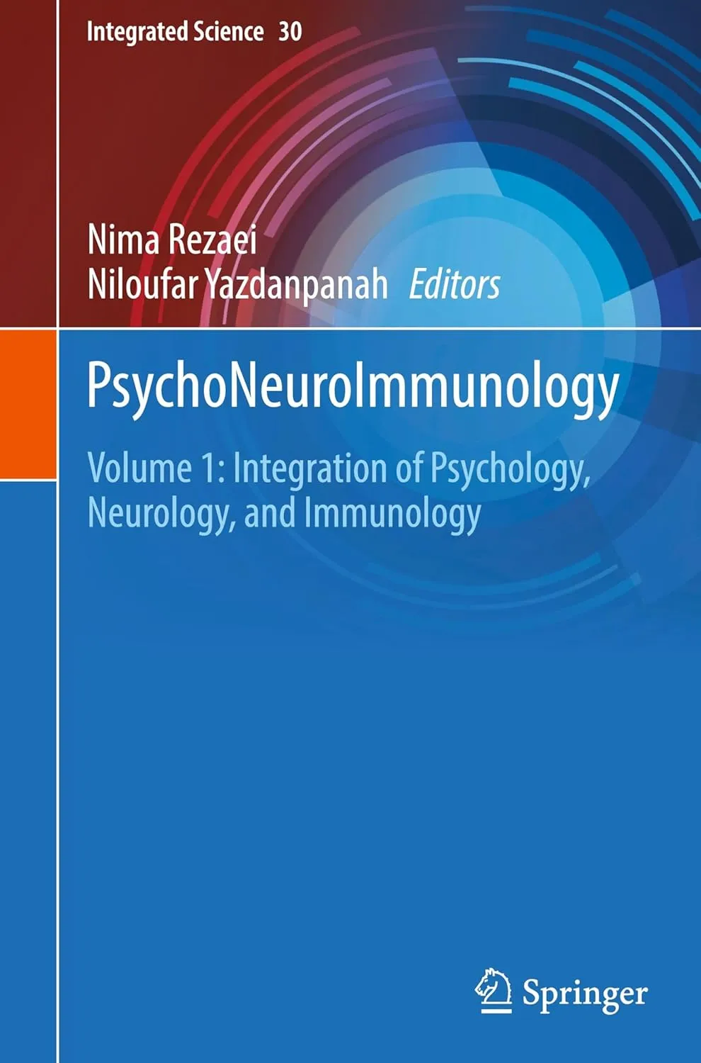 Psychoneuroimmunology Volume 1 Integration of Psychology Neurology and Immunology | Hardcover