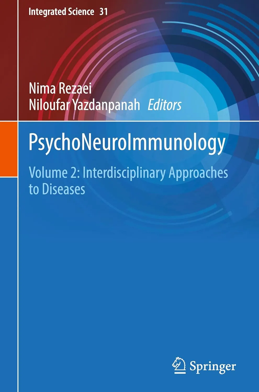 Psychoneuroimmunology Volume 2 Interdisciplinary Approaches To Diseases | Hardcover