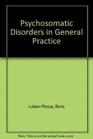 Psychosomatic Disorders in General Practice | Paperback