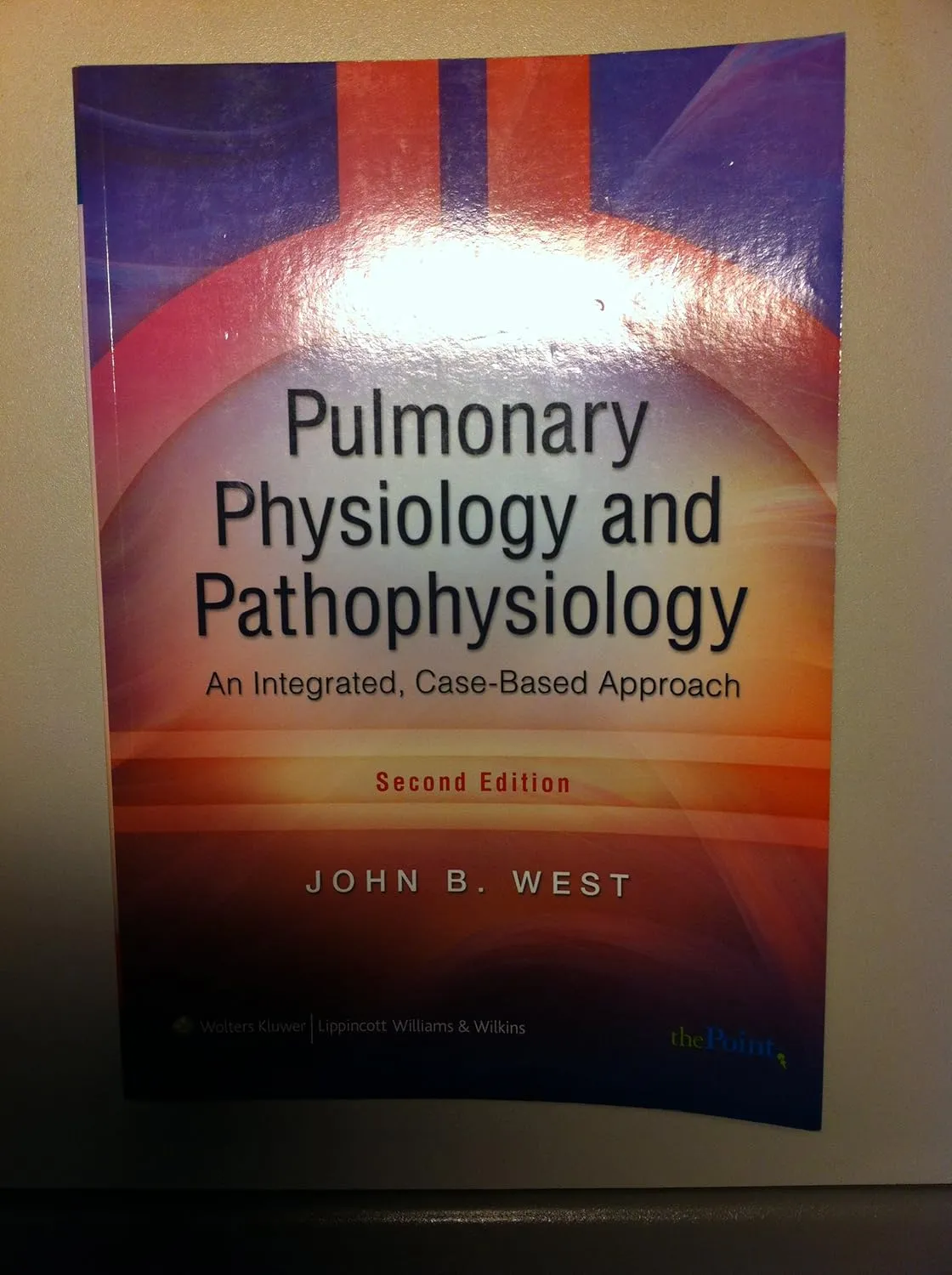 Pulmonary Physiology And Pathophysiology An Integrated Case Based Approach 2nd Edition | Paperback