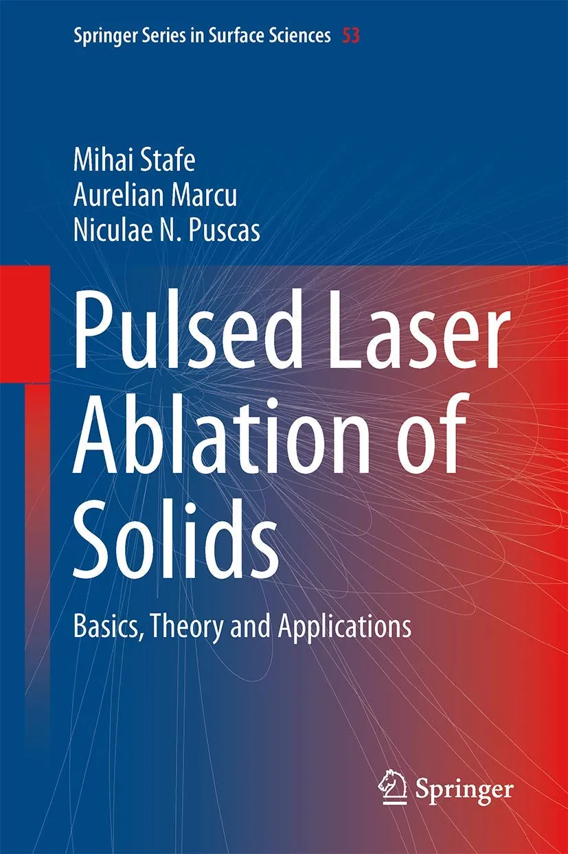 Pulsed Laster Ablation of Solids Basics | Theory and Applications | Hardcover
