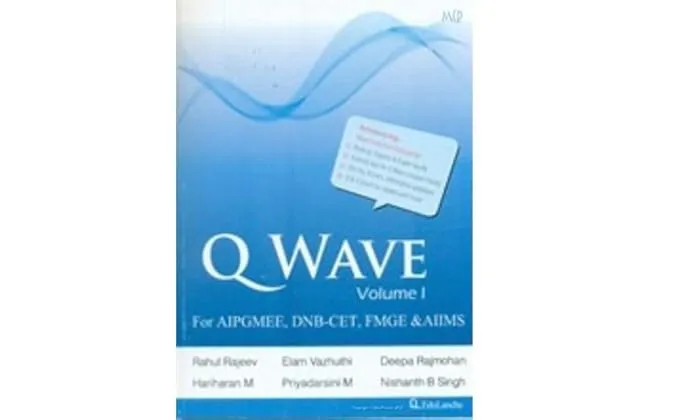 Q Wave For AIPGMEE | DNB-CET | FMGE and AIIMS | Volume I | Paperback