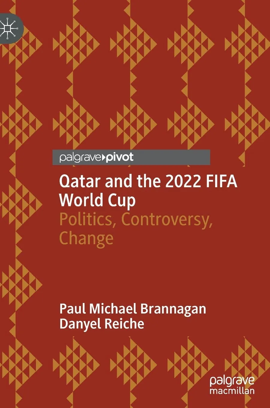 Qatar And The 2022 Fifa World Cup Politics Controversy Change | Hardcover