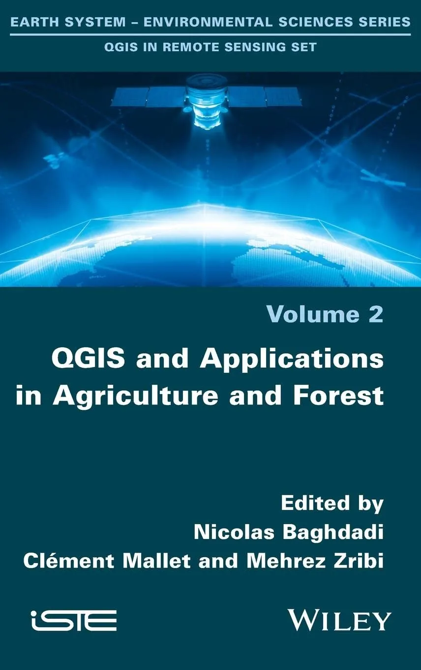 QGIS and Applications in Agriculture and Forest | Volume 2 | Hardcover