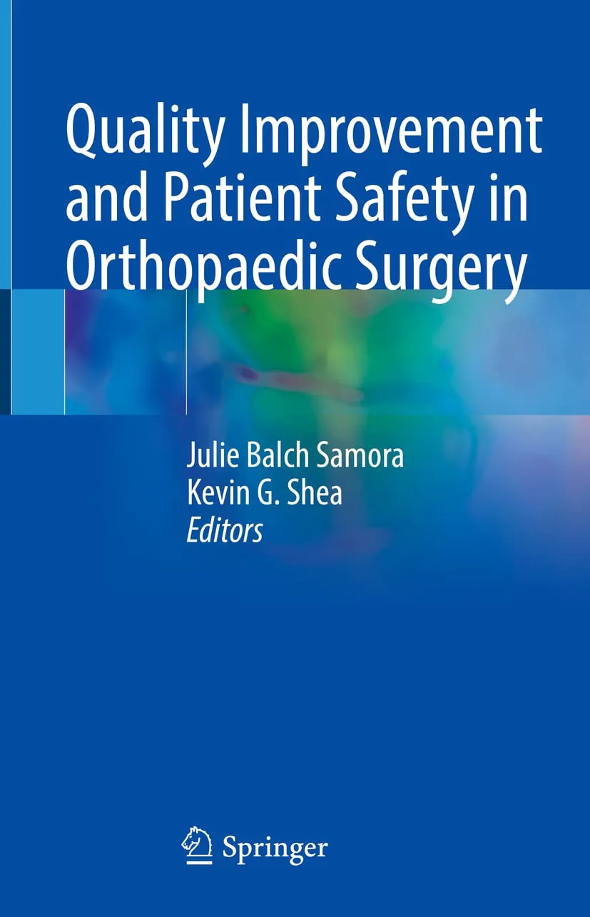 Quality Improvement And Patient Safety In Orthopaedic Surgery | Hardcover