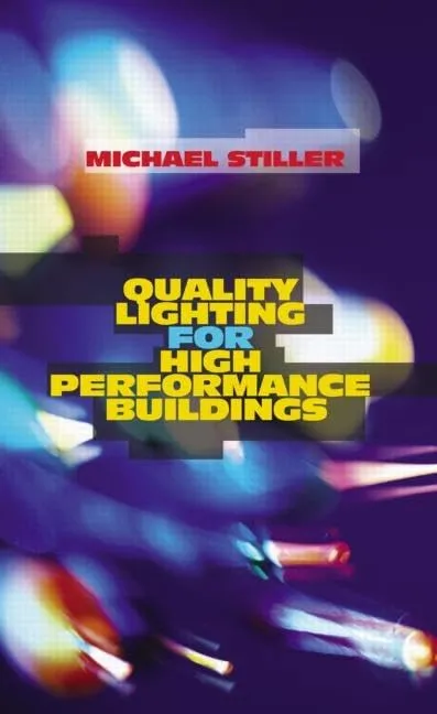 Quality Lighting for High Performance Buildings | Hardcover