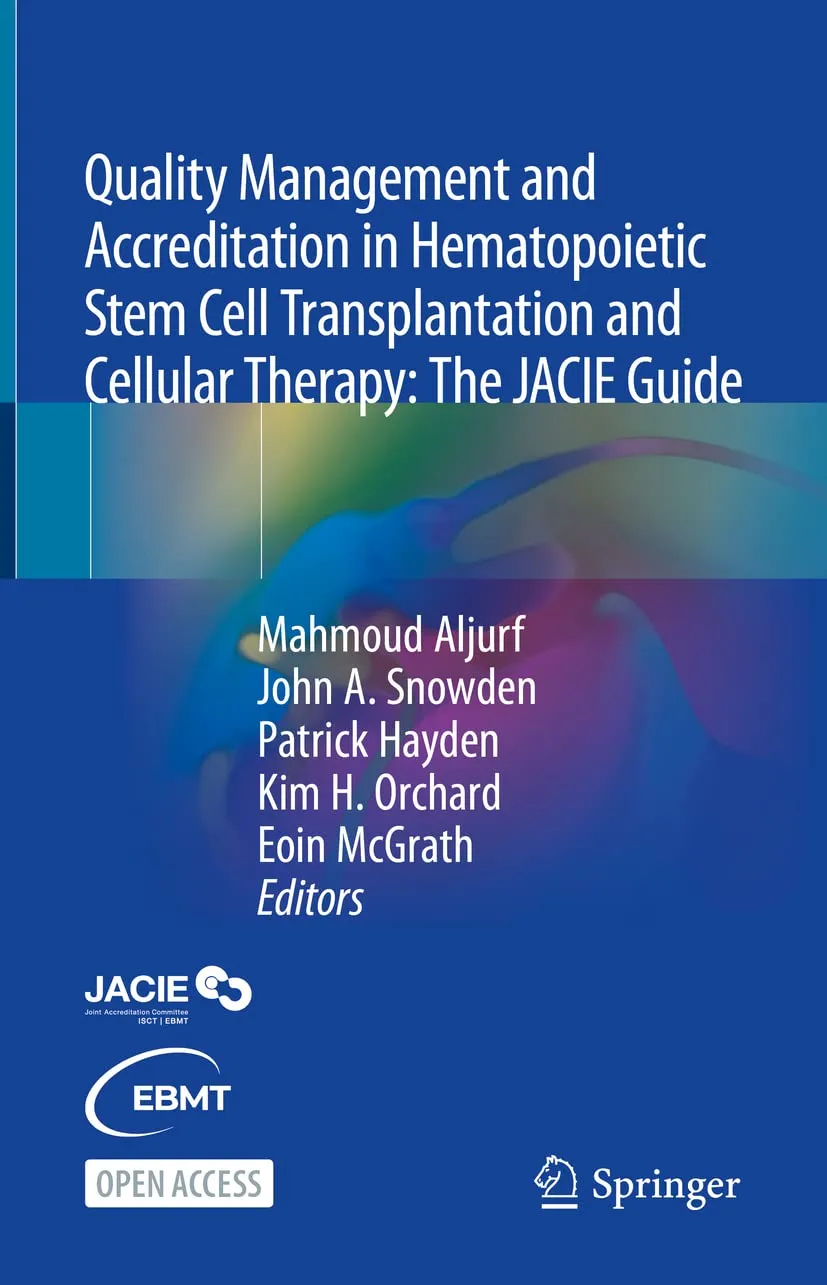 Quality Management and Accreditation In Hematopoietic Stem Cell Transplantation and Cellular Therapy | Hardcover
