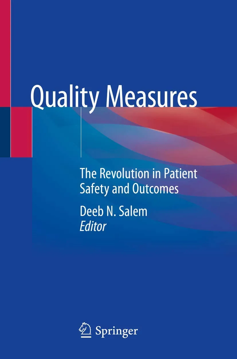 Quality Measures The Revolution In Patient Safety And Outcomes | Paperback
