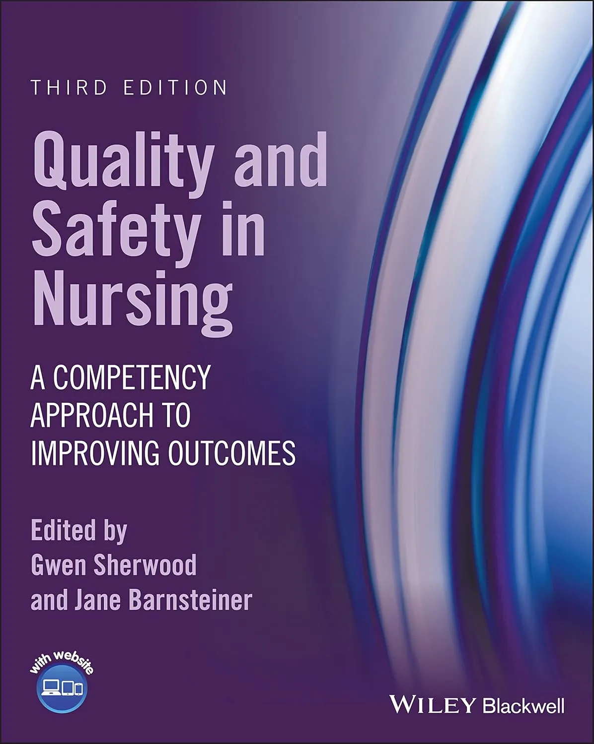 Quality And Safety In Nursing A Competency Approach To Improving Outcomes Third Edition | Paperback