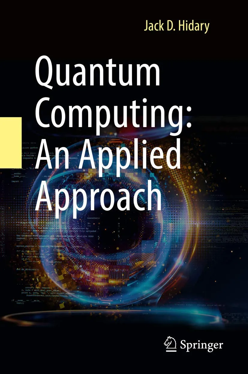 Quantum Computing An Applied Approach | Hardcover