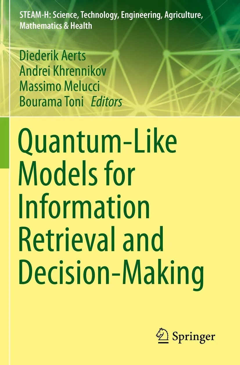 Quantum Like Models For Information Retrieval And Decision Making | Paperback