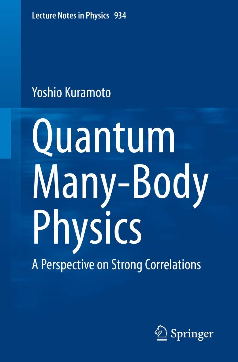 Quantum Many Body Physics A Perspective On Strong Correlations | Paperback