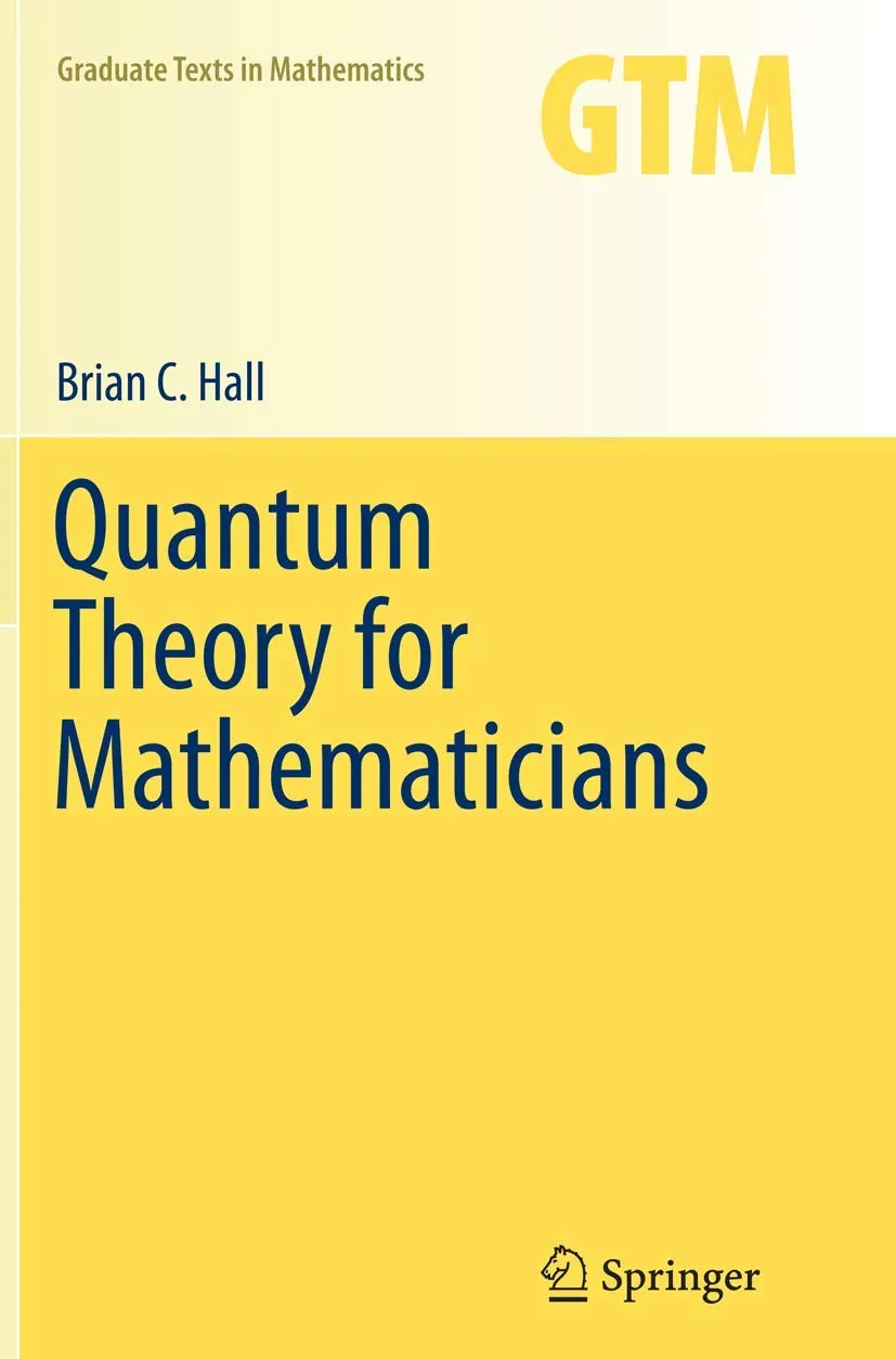 Quantum Theory For Mathematicians | Paperback