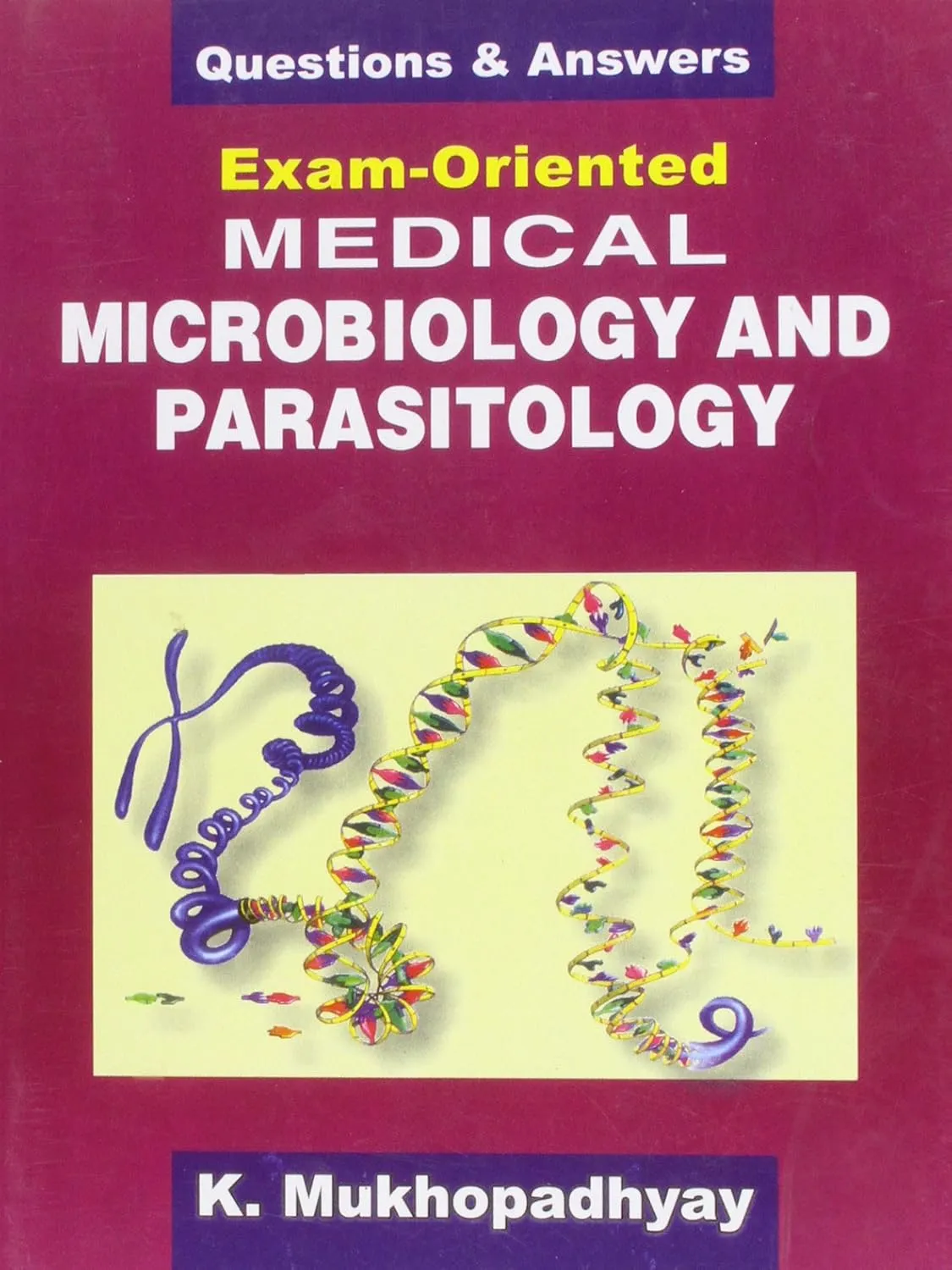 Questions and Answers Exam-Oriented Medical Microbiology and Parasitology | Paperback
